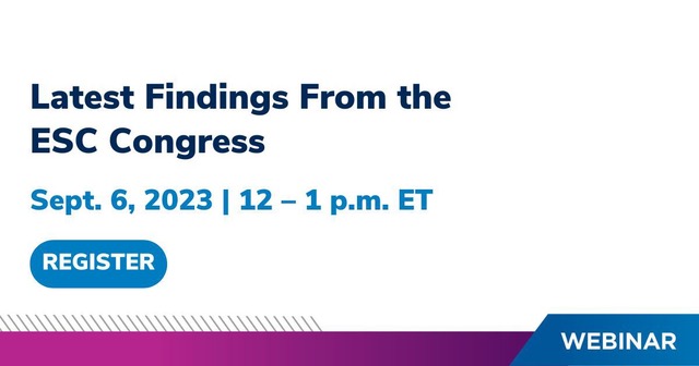 Latest Findings From the ESC Congress